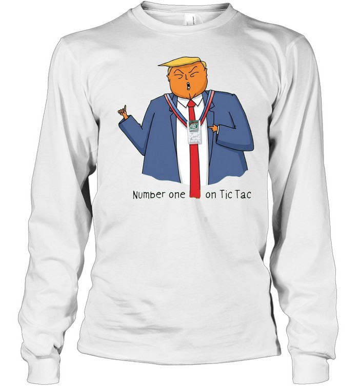 Donald Trump Number One on Tic Tac Political Satire Long Sleeve Tee
