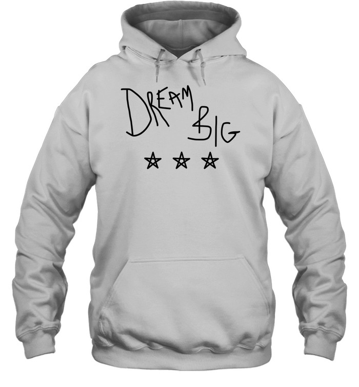 Dream Big Inspirational Quote motivational Hoodie