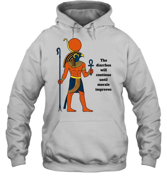 Egyptian God Horus The Diarrhea Will Continue Hoodie