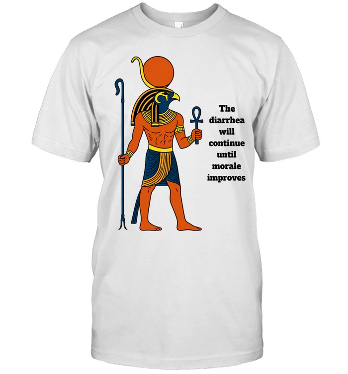 Egyptian God Horus The Diarrhea Will Continue Unisex T-Shirt