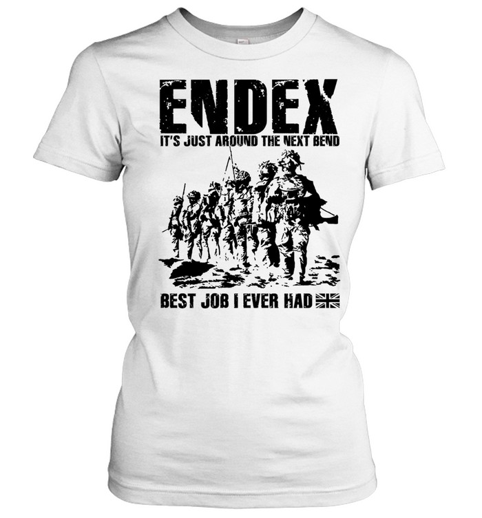Endex It’s Just Around the Next Bend Best Job I Ever Had Women T-Shirt