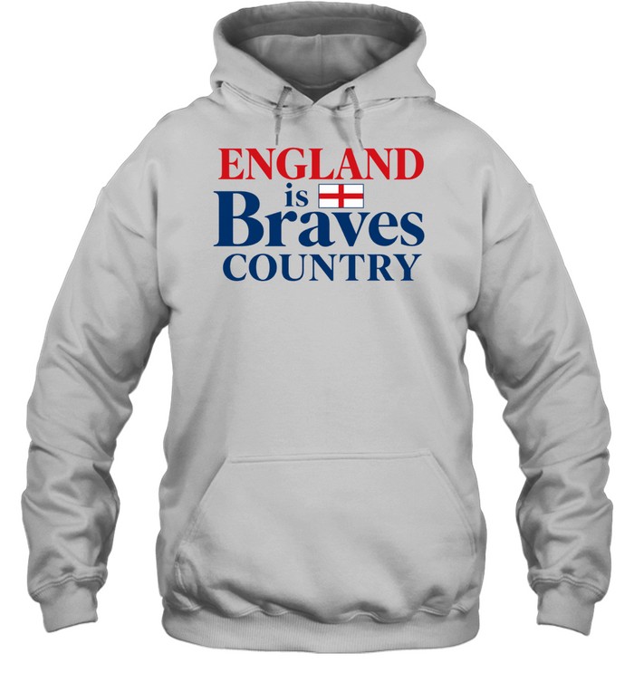 England Flag is Braves Country Hoodie