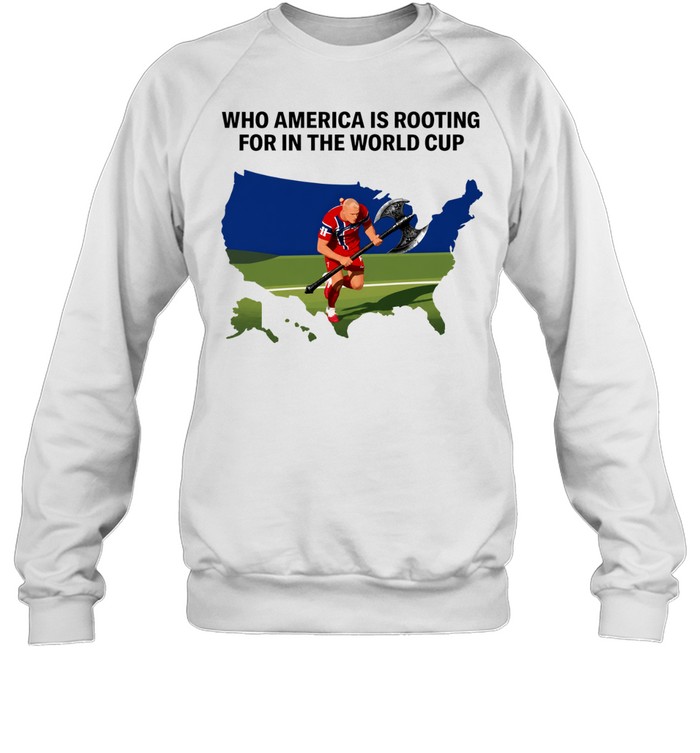 Erling Haaland who America is rooting for in the World Cup Sweatshirt