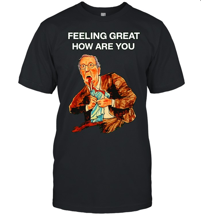 Feeling Great How Are You Political Caricature Unisex T-Shirt
