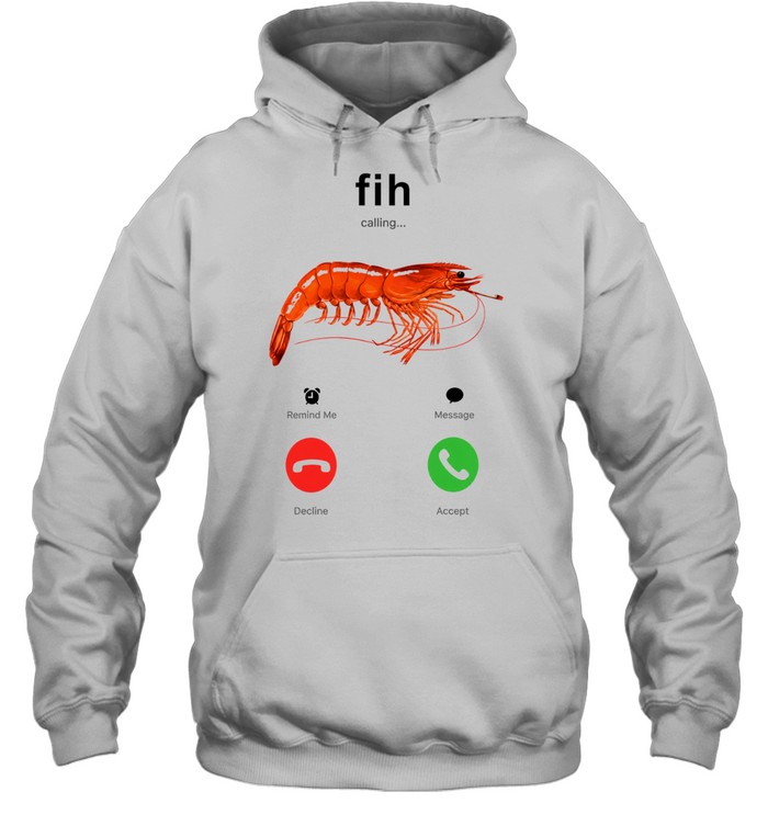 Fih Calling Shrimp Smoking Cigarette Hoodie