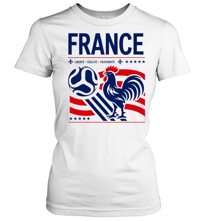 France National Football Team Wrorld Cup 2026 Rooster Soccer Ball Liberte Egalite Fraternite Women T-Shirt