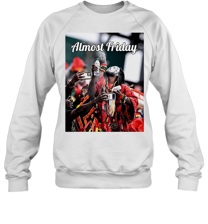 Ghana National Football Team Supporter World Cup 2026 Almost Friday soccer fan Sweatshirt
