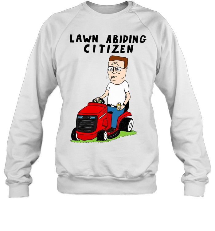 Hank Hill Lawn Abiding Citizen Propane Sweatshirt
