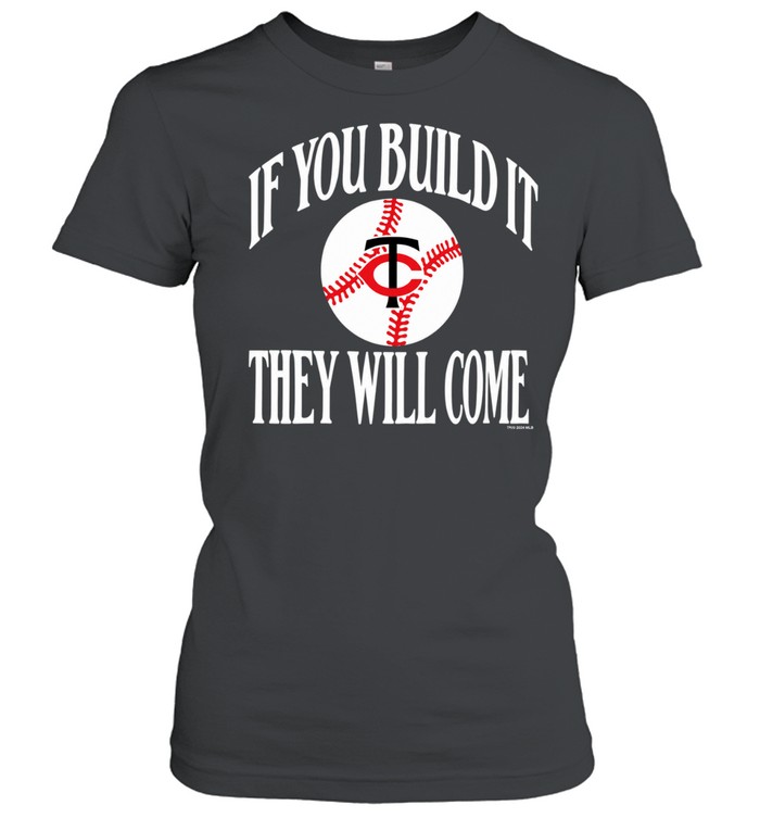 If You Build It They Will Come Minnesota Twins Baseball Vintage Women T-Shirt