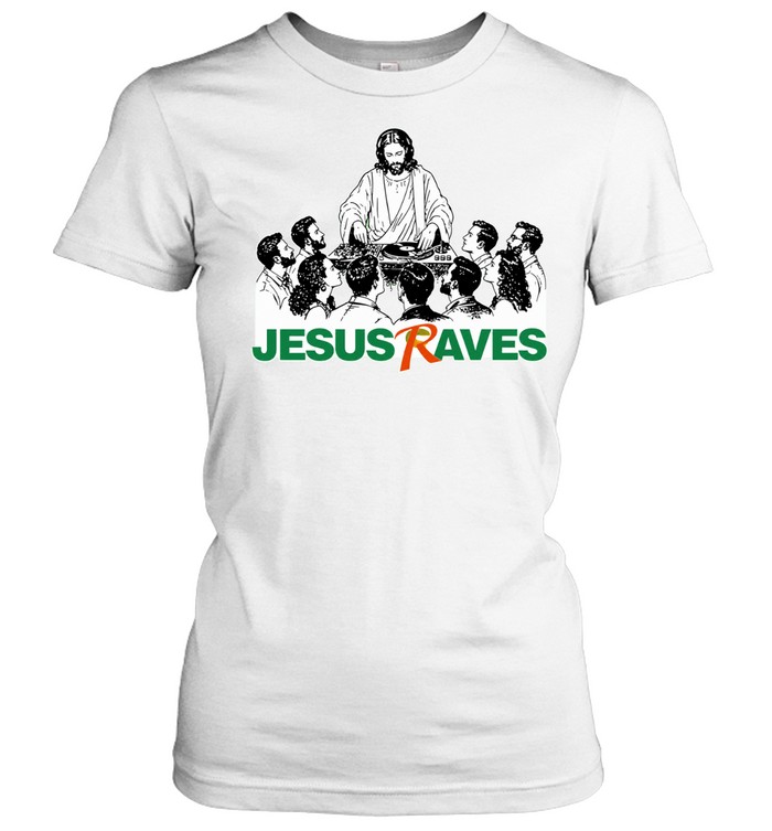 Jesus Raves Music Lover Gift DJ Party Graphic Women T-Shirt