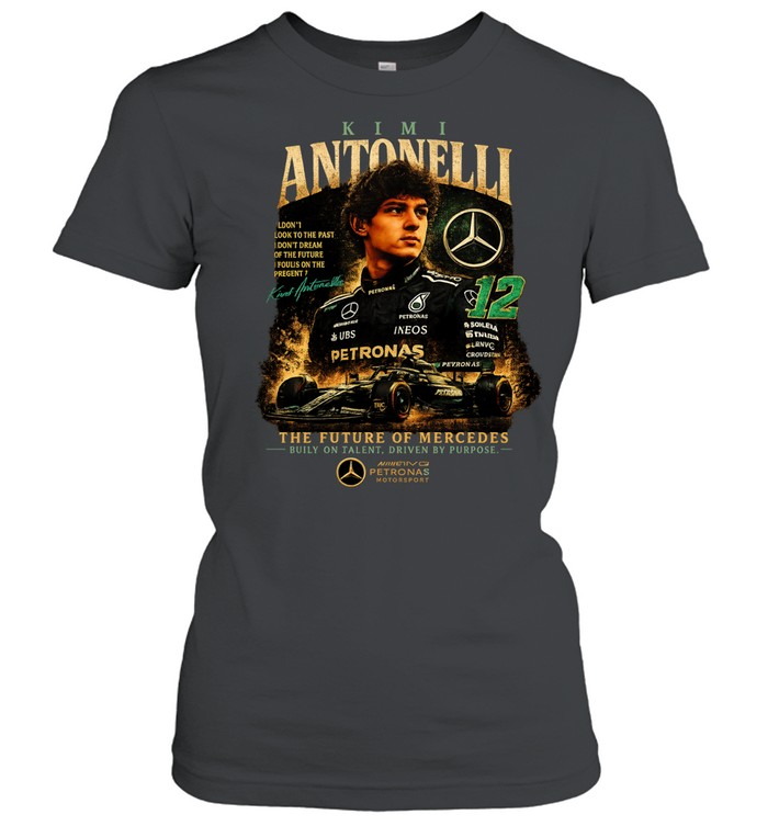 Kimi Antonelli The Future of Mercedes built on talent driven by purpose Women T-Shirt