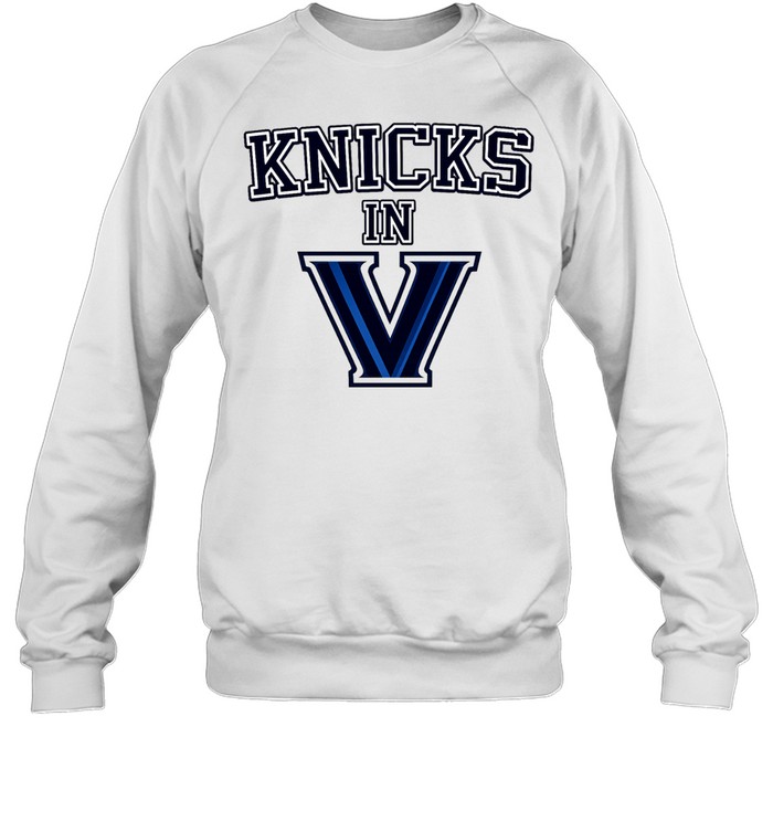 Knicks In V Villanova New York Knicks Basketball 2026 parody logo Sweatshirt