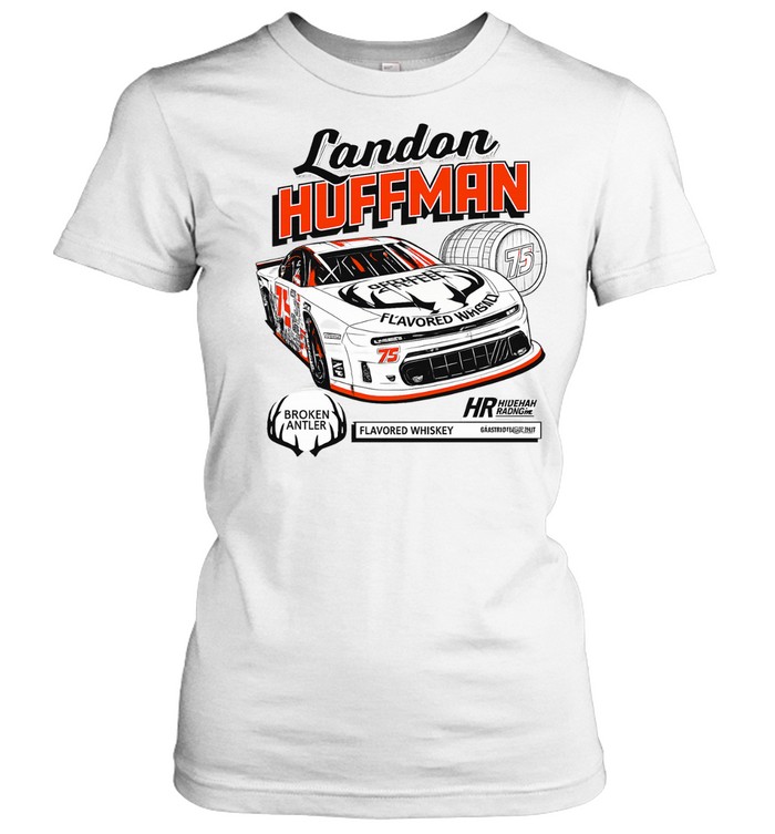 Landon Huffman Broken Antler Flavored Whiskey 75 Huffman Racing Grassroots Global Women T-Shirt