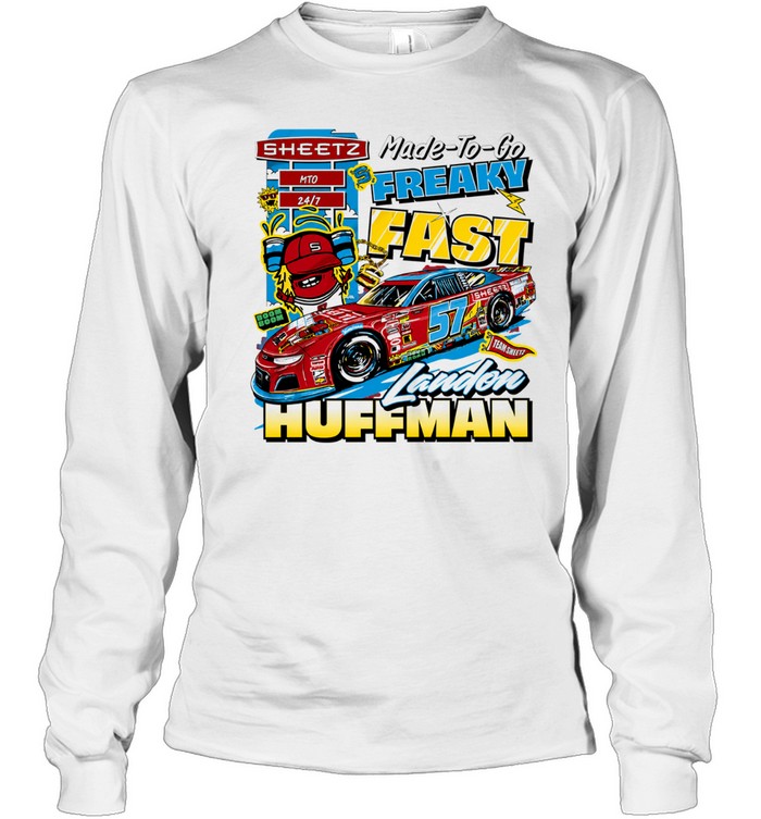 Landon Huffman Sheetz Made To Go Freaky Fast 57 Nascar Racing Team Sheetze Long Sleeve Tee