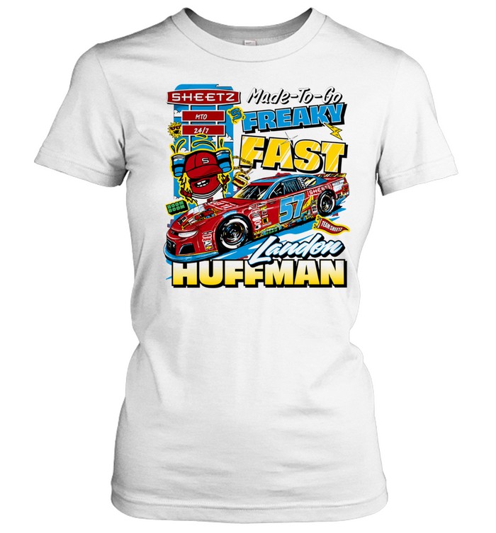 Landon Huffman Sheetz Made To Go Freaky Fast 57 Nascar Racing Team Sheetze Women T-Shirt