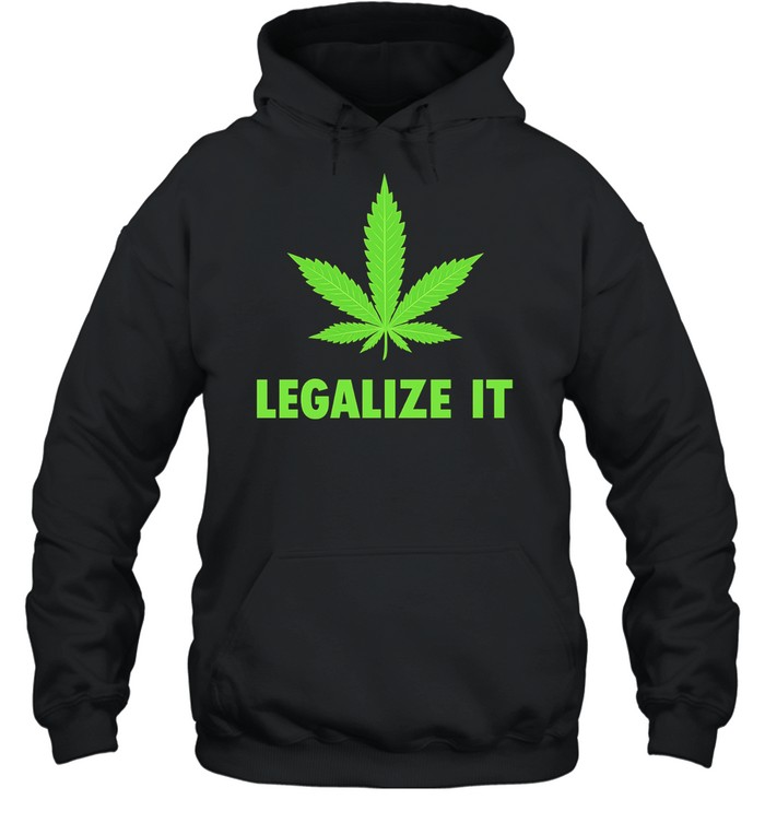 Legalize It Green Marijuana Leaf Cannabis Hoodie