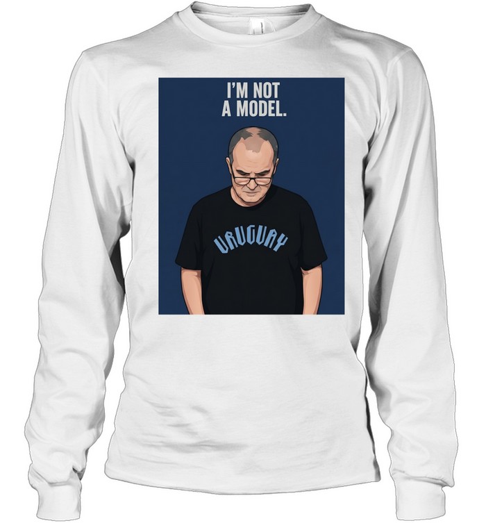 Marcelo Bielsa I’m not a model World Cup 2026 Long Sleeve Tee
