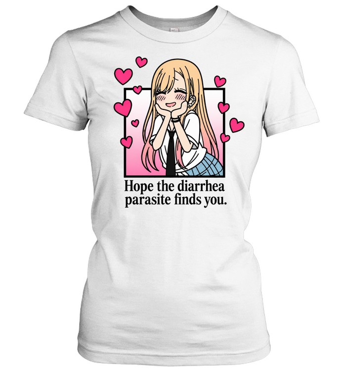 Marin Kitagawa hope the diarrhea parasite finds you Women T-Shirt