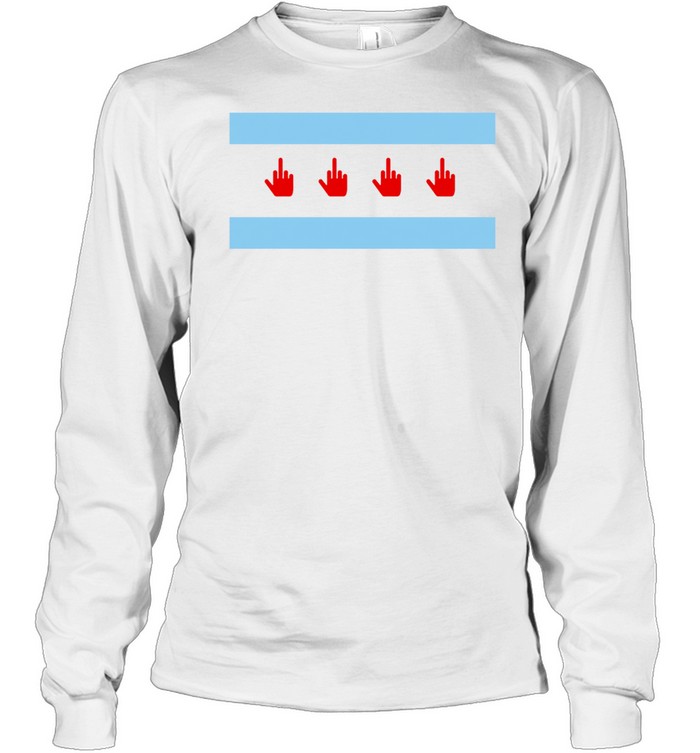 Middle finger Chicago flag Long Sleeve Tee