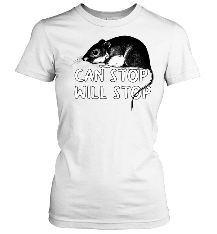 Mouse can stop will stop Women T-Shirt