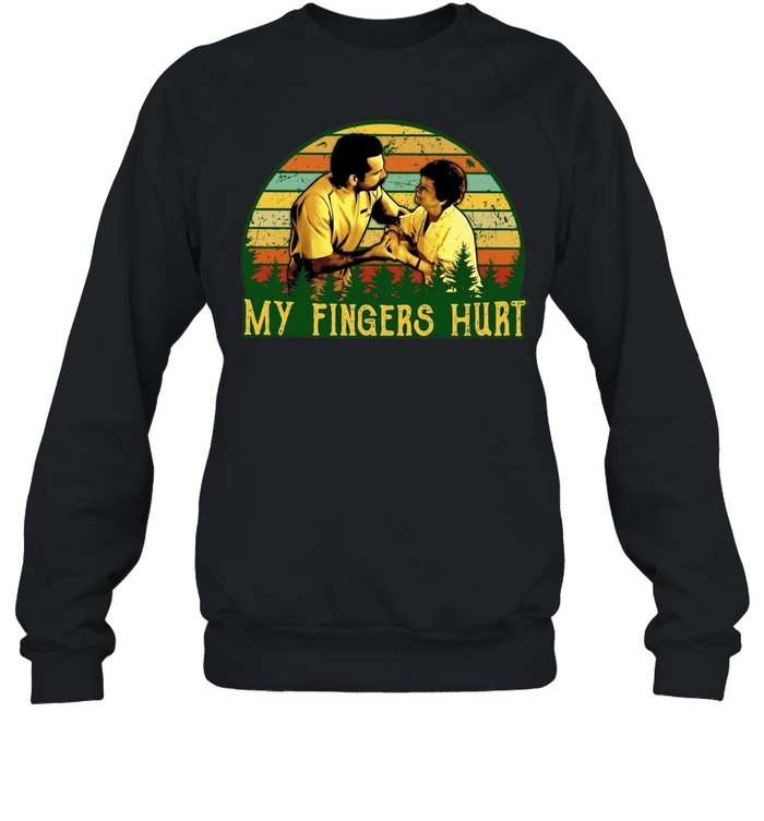 My Fingers Hurt Happy Gilmore Adam Sandler Sweatshirt