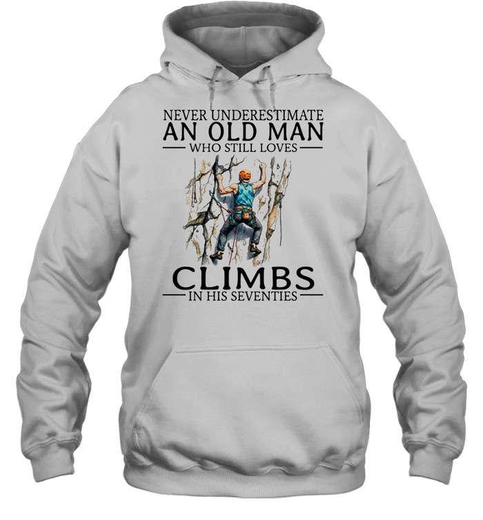 Never Underestimate An Old Man Climbs In His Seventies Vintage Mountain Climber Men Hoodie