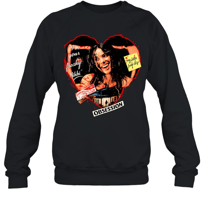 Nikki Obsession I am your freaky Nikki my little food critic One Wash Willow Sweatshirt