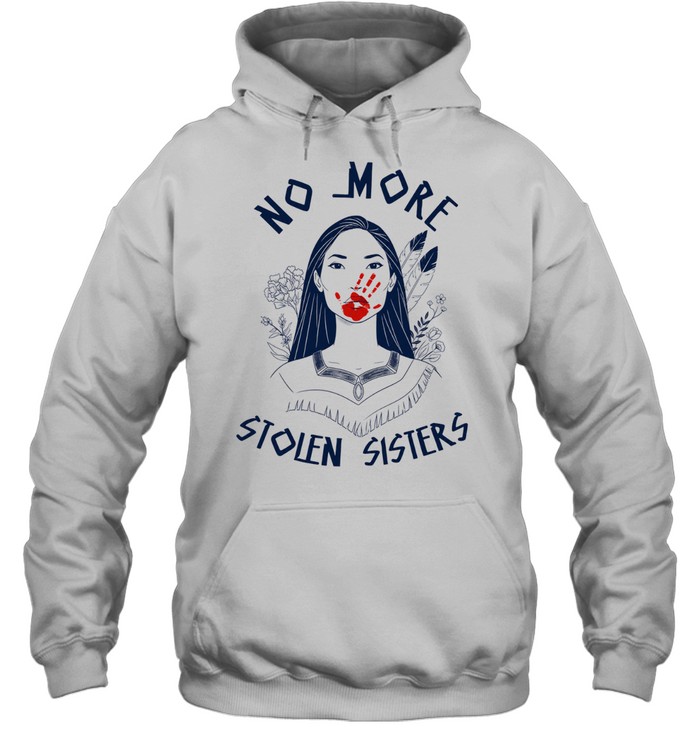No more stolen sisters Hoodie
