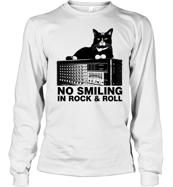 No Smiling In Rock And Roll Tuxedo Cat Soundboard Audio Engineer Long Sleeve Tee