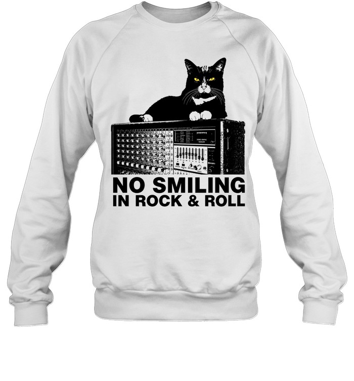 No Smiling In Rock And Roll Tuxedo Cat Soundboard Audio Engineer Sweatshirt