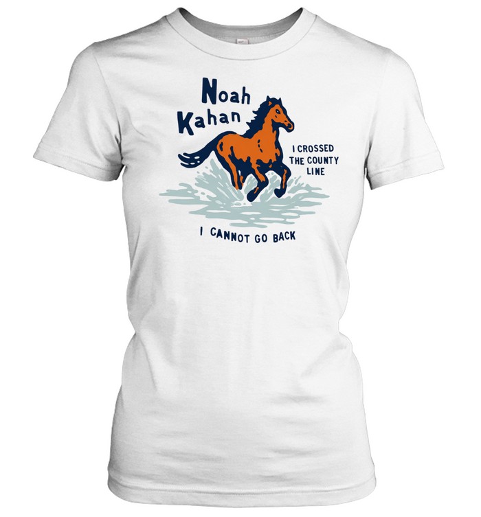 Noah Kahan I crossed the county line horse Women T-Shirt