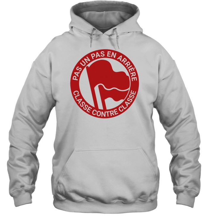 Pas un pas en arrière Classe contre classe Hoodie