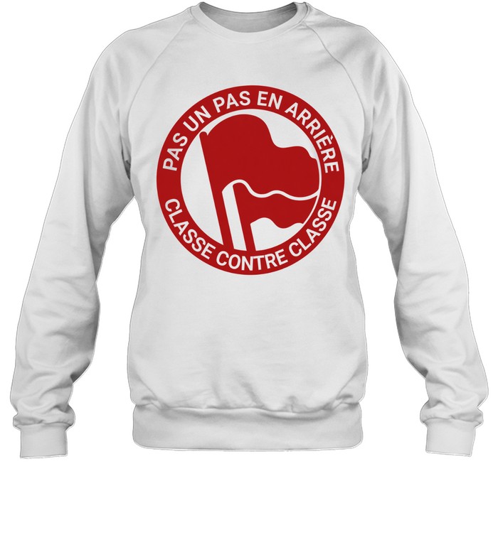 Pas un pas en arrière Classe contre classe Sweatshirt