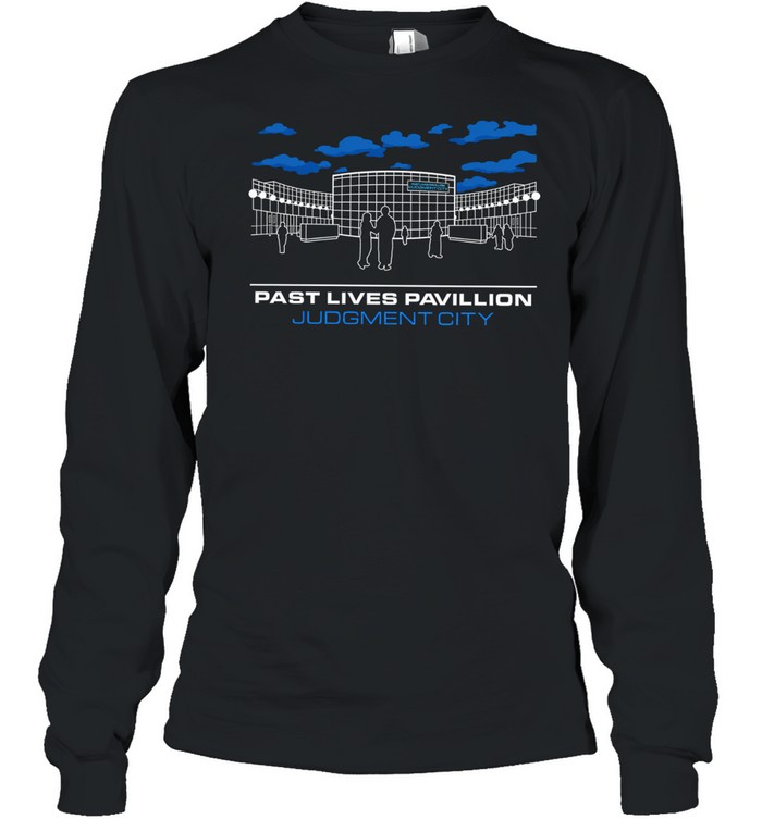 Past Lives Pavilion Judgment City Hall of Records Long Sleeve Tee