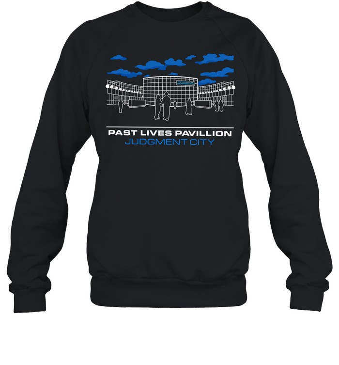 Past Lives Pavilion Judgment City Hall of Records Sweatshirt