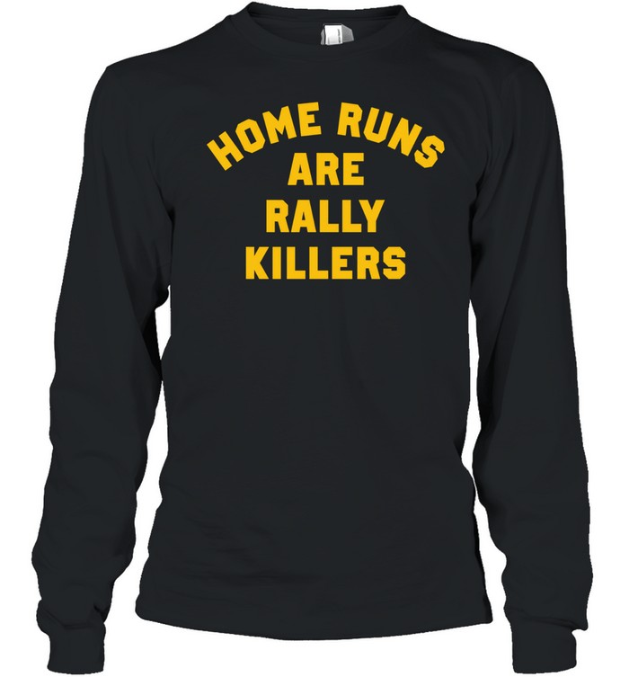 Paul Skenes Pittsburgh Pirates Home Runs Are Rally Killers Long Sleeve Tee