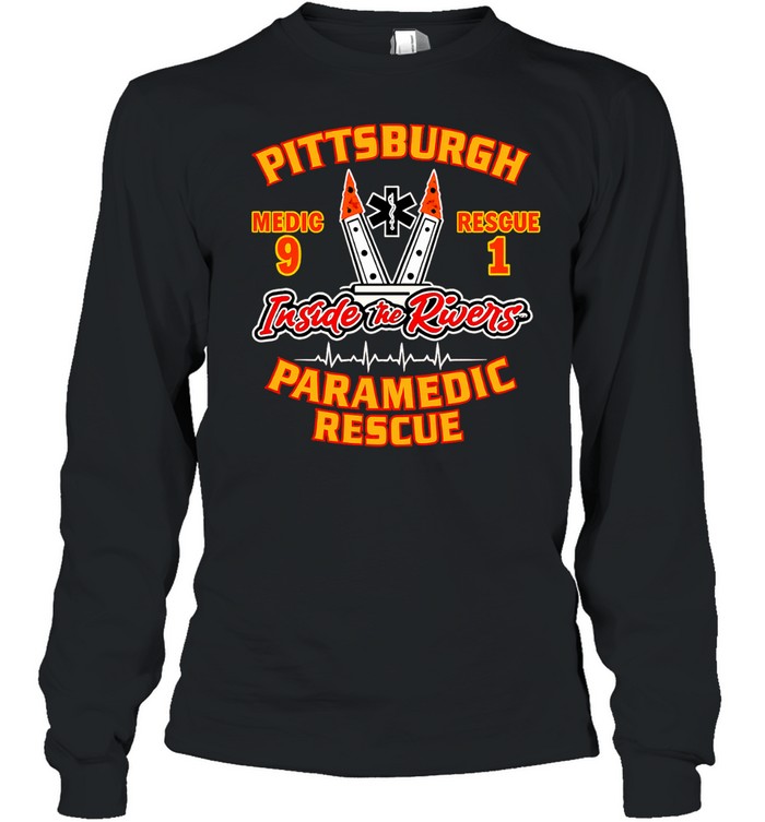 Pittsburgh Medic 9 Rescue 1 Inside the Rivers Paramedic Rescue Long Sleeve Tee