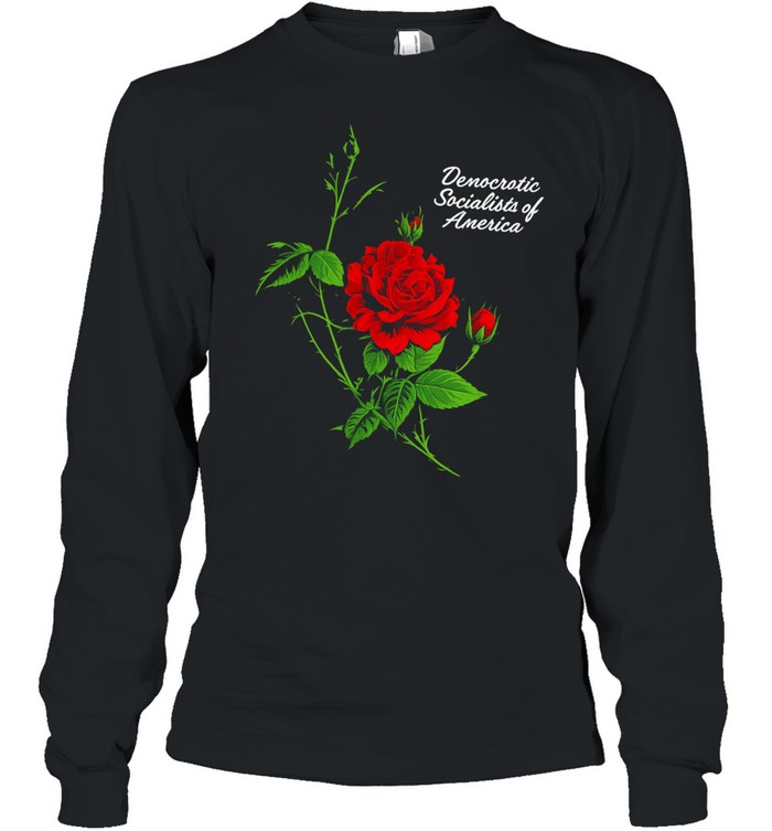 Rose democratic socialists of America Long Sleeve Tee