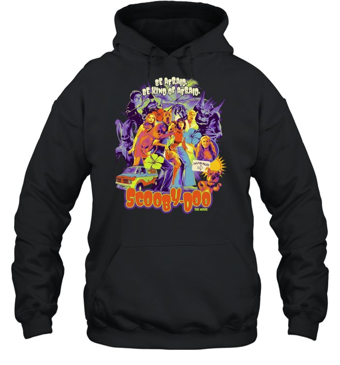 Scooby Doo The Movie Cast Be Afraid Be Kind of Afraid Hamburger Mystery Machine Hoodie