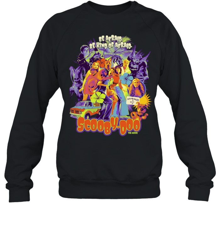 Scooby Doo The Movie Cast Be Afraid Be Kind of Afraid Hamburger Mystery Machine Sweatshirt