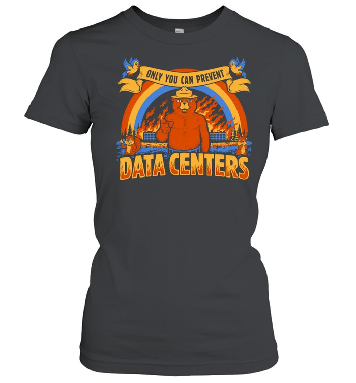 Smokey Bear Only You Can Prevent Data Centers Anti AI Tech Protest Women T-Shirt