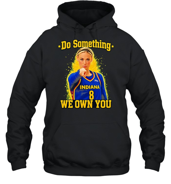 Sophie Cunningham pointing Do Something We Own You funny Hoodie