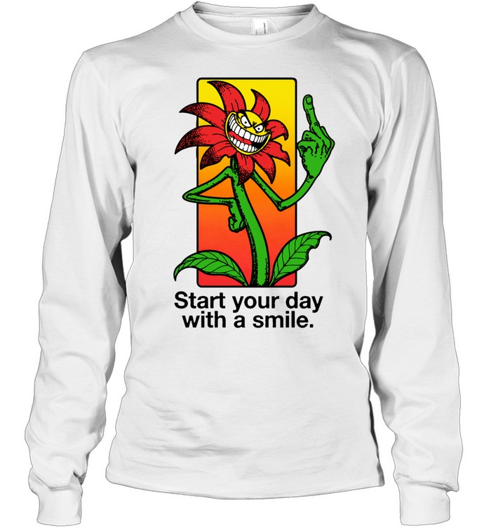 Start Your Day with a Smile Angry Flower Middle Finger Long Sleeve Tee