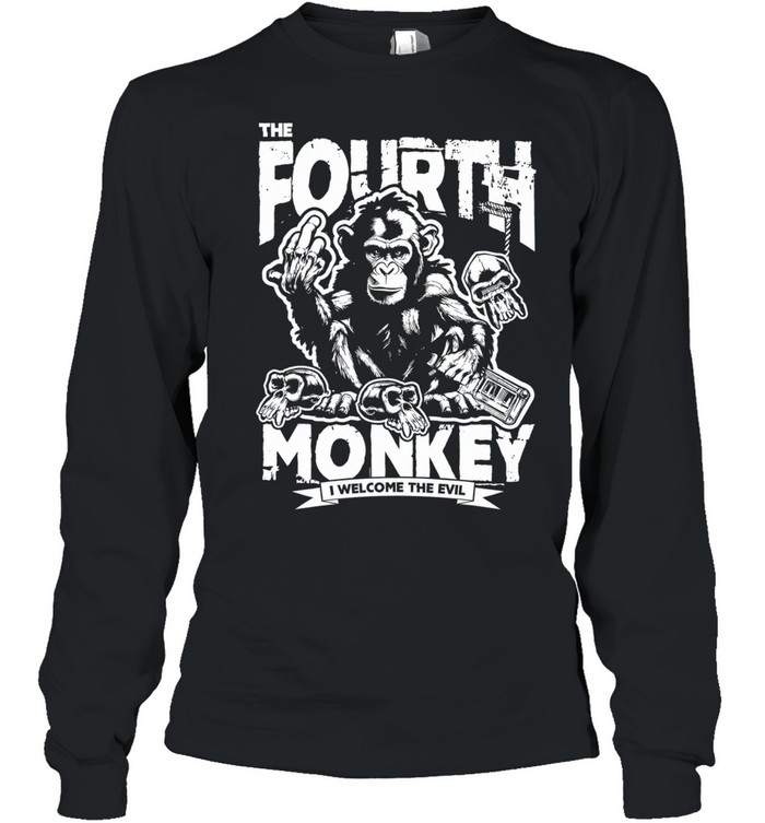 The 4th monkey I welcome the evil Long Sleeve Tee