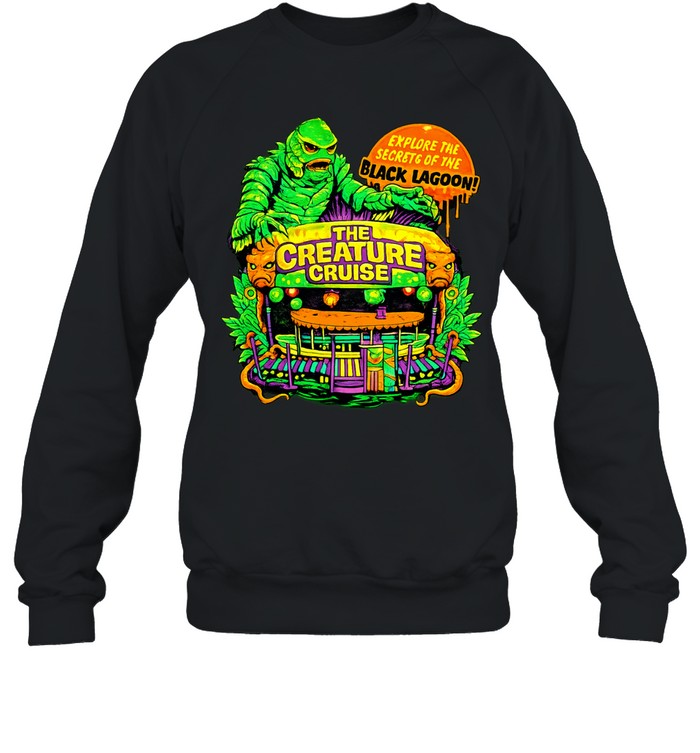 The Creature Cruise explore the secrets of the black lagoon Sweatshirt