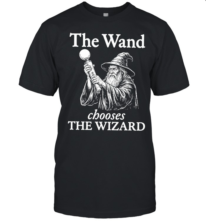 The wand chooses the wizard Unisex T-Shirt