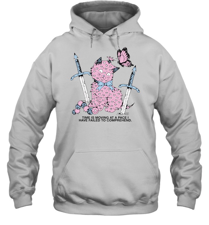Time is moving at a pace I have failed to comprehend Hoodie