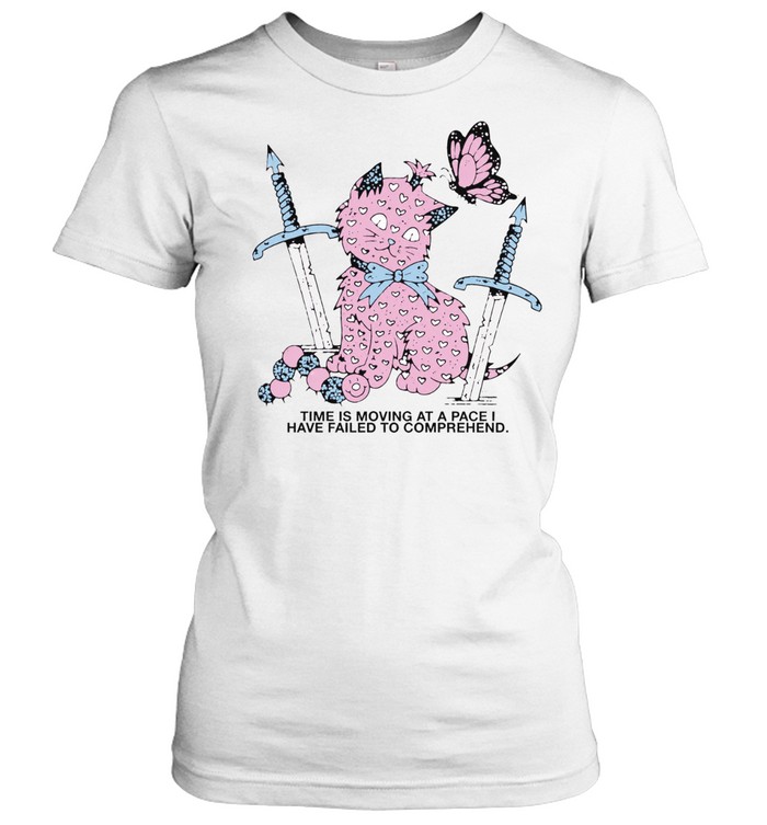 Time is moving at a pace I have failed to comprehend Women T-Shirt