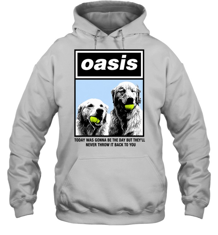 Today WAS Gonna Be The Day But That They’ll Never Throw It Back To You Dog Hoodie