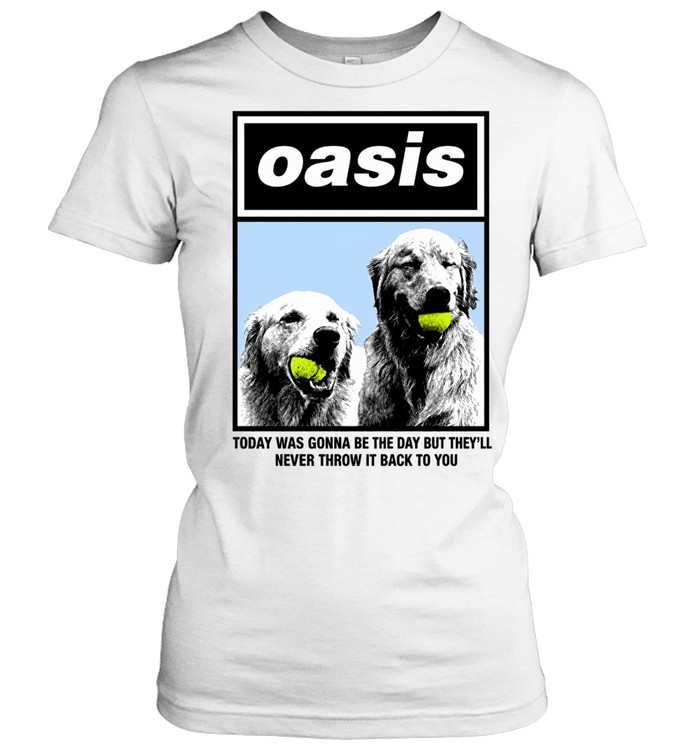 Today WAS Gonna Be The Day But That They’ll Never Throw It Back To You Dog Women T-Shirt